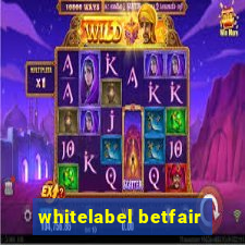 whitelabel betfair